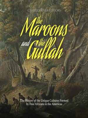 cover image of The Maroons and the Gullah